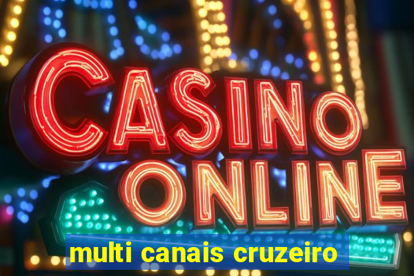 multi canais cruzeiro